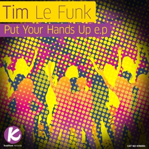 Put Your Hands Up E.P - Single