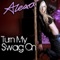 Turn My Swag On (Remix) - Alexa Goddard lyrics