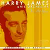 The Harry James Orchestra - I Don't Want To Walk Without You