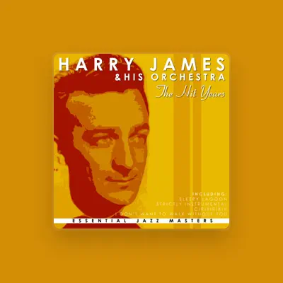 Listen to The Harry James Orchestra, watch music videos, read bio, see tour dates & more!