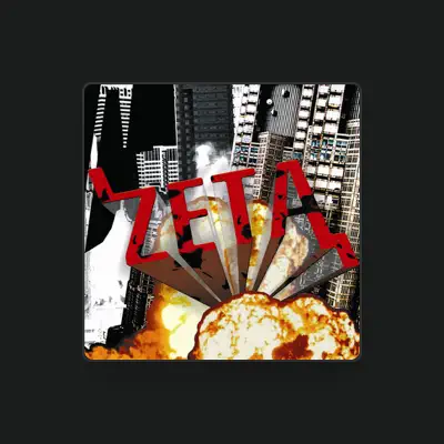 Listen to Zeta, watch music videos, read bio, see tour dates & more!