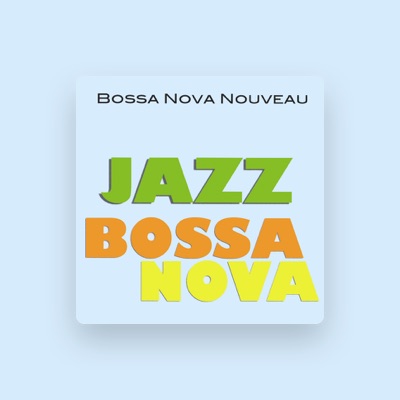 Listen to Bossa Nova Nouveau, watch music videos, read bio, see tour dates & more!