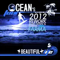 Beautiful Life (Marchesini & Farina Aka Farma 2012 Rework Radio) (feat. Adam Clay) — Ocean's Four