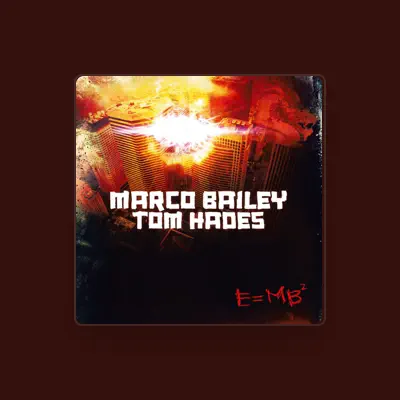 Listen to Marco Bailey & Tom Hades, watch music videos, read bio, see tour dates & more!
