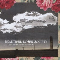 Beautiful Loser Society - One Good Dog