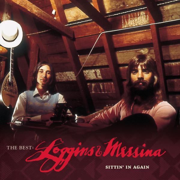 The Best: Loggins & Messina - Sittin' In Again