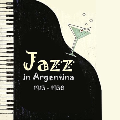 Jazz in Argentina (1915 - 1950)