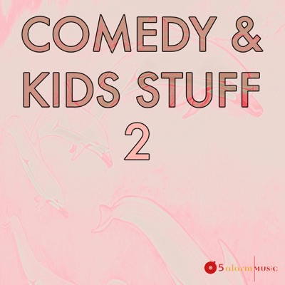 Comedy & Kids Stuff 2