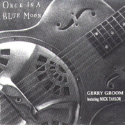 Once In a Blue Moon (feat. Mick Taylor) - Gerry Groom