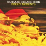 Rahsaan Roland Kirk - If I Loved You