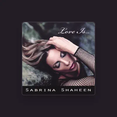 Listen to Sabrina Shaheen, watch music videos, read bio, see tour dates & more!