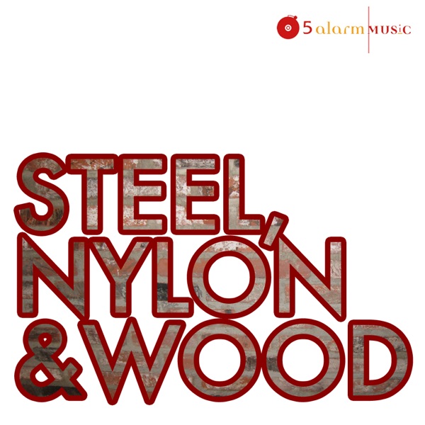 Steel, Nylon & Wood