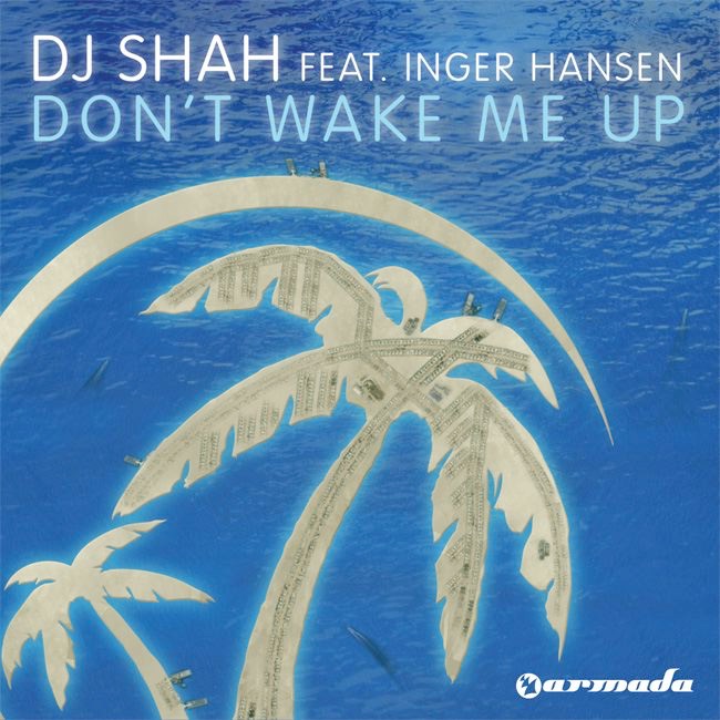 Обложка альбома «Don't Wake Me Up (feat. Inger Hansen)» — DJ Shah