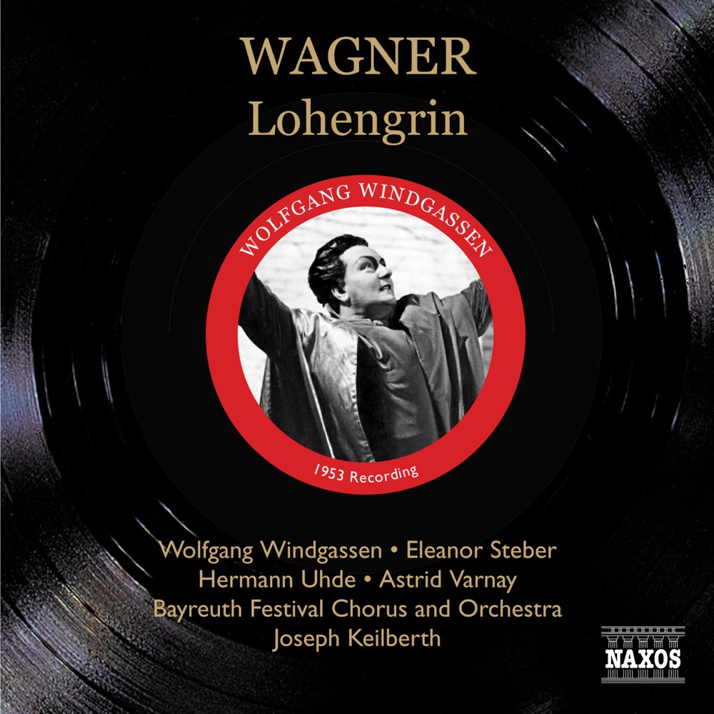 Обложка альбома «Wagner: Lohengrin» — Alfons Herwig, Astrid Varnay, Bayreuth Festival Orchestra, Eleanor Steber, Gerhard Stolze, Hans Braun, Hermann Uhde, Josef Greindl, Josef Janko, Joseph Keilberth, Theo Adam, Wilhelm Pitz & Wolfgang Windgassen