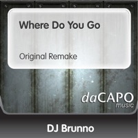 Where Do You Go (feat. Jay) - Single - D.J. Brunno