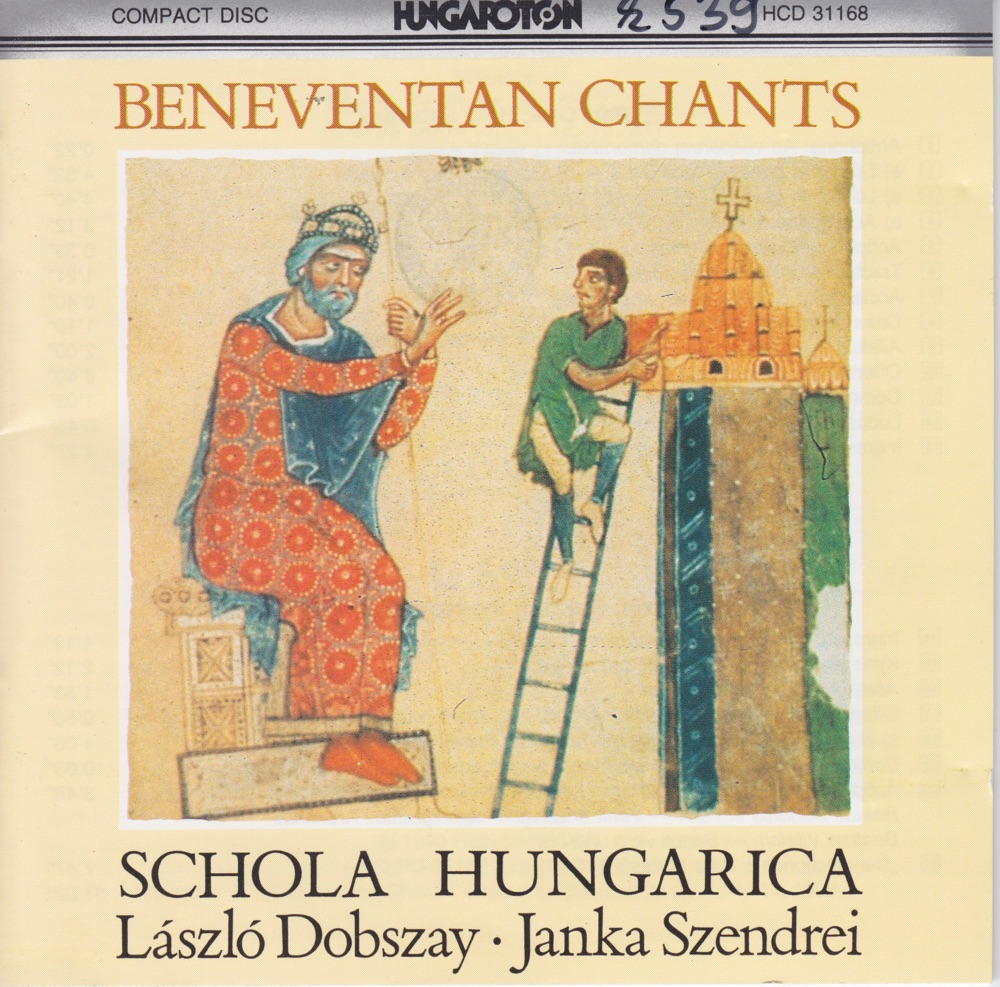 Обложка альбома «Beneventan Chants» — Laszlo Dobszay, Janka Szendrei & Schola Hungarica