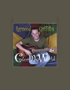 Listen to Raymond Griffiths, watch music videos, read bio, see tour dates & more!