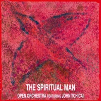 The Spiritual Man - Open Orchestra & John Tchicai
