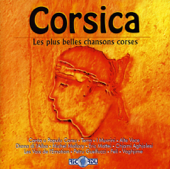 Corsica: Les Plus Belles Chansons Corses