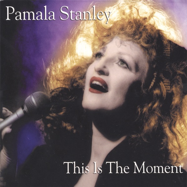 Обложка альбома «This Is the Moment» — Pamala Stanley