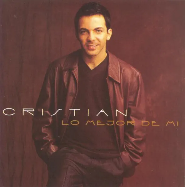 Lo Mejor de Mí — Cristian