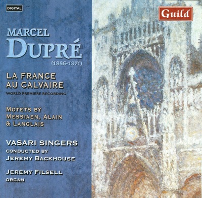 La France Au Calvaire By Marcel Dupré and Music By Langlais, Alain, Messiaen