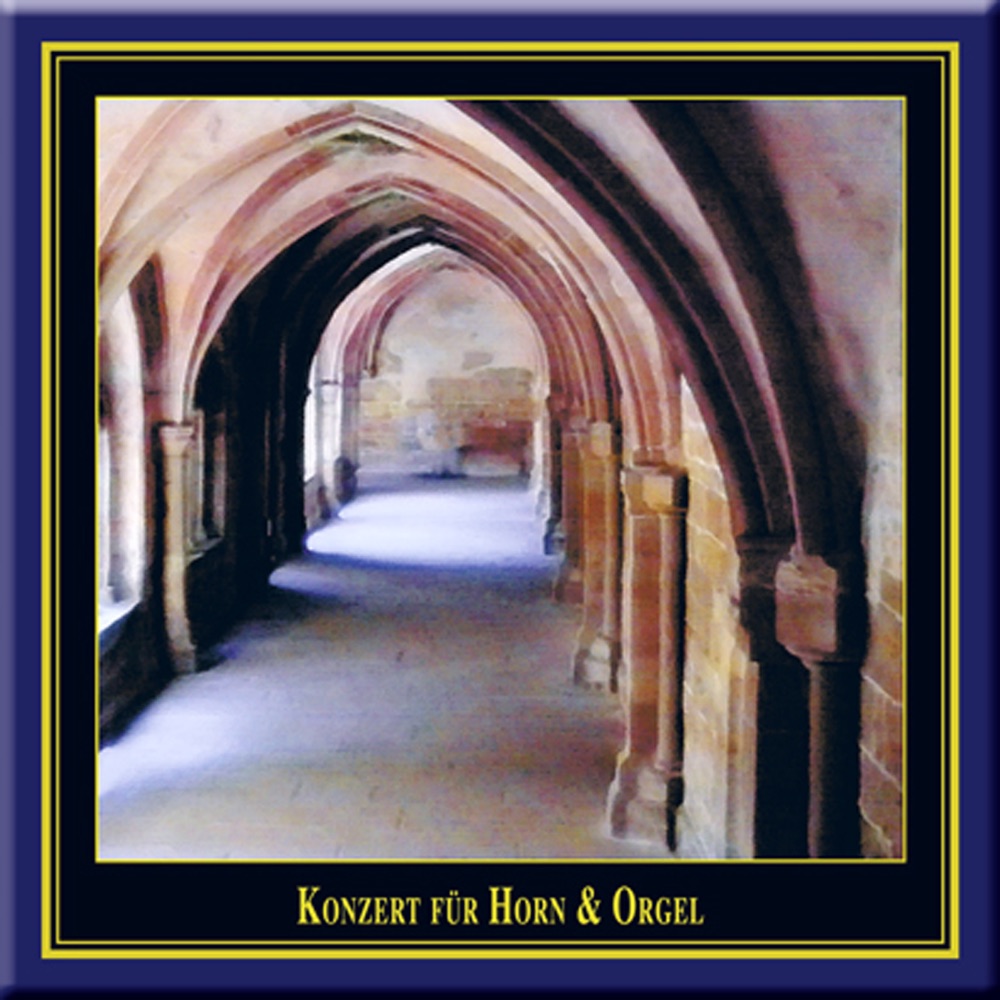 Обложка альбома «Concert for Horn & Organ» — Erika Budday & Joachim Bansch