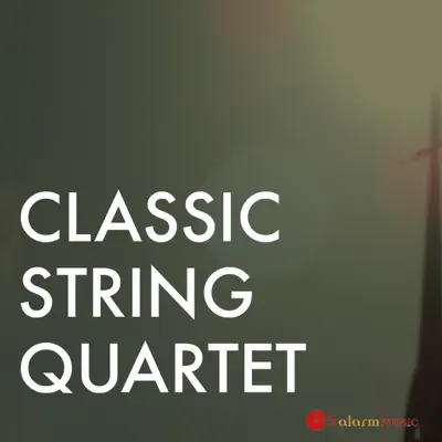 Listen to Classic String Quartet by 5 Alarm Music