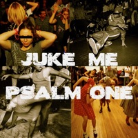 Juke Me - Single - Psalm One