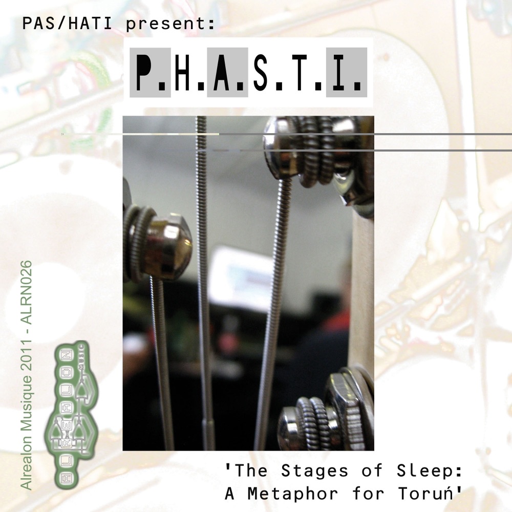 P.H.A.S.T.I. The Stages of Sleep - A Metaphor For Torun - Album by