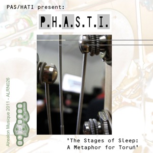 P.H.A.S.T.I. The Stages of Sleep - A Metaphor For Torun