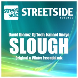 Slough David Ibanez, Dj Tech & Ismael Anaya