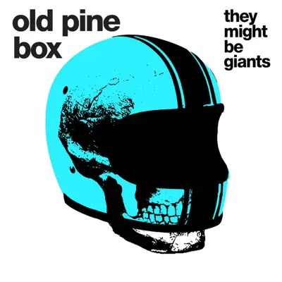 Old Pine Box - Single - They Might Be Giants