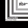 Mechanika - Fractal Tree (Original Mix)