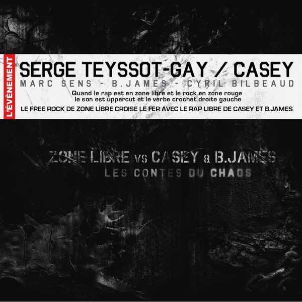 Zone libre vs. Casey et B. James