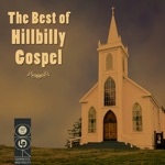 The Best of Hillbilly Gospel