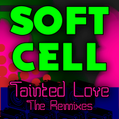 Tainted Love (Re-Recorded / Remastered)