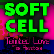 Tainted Love (Re-Recorded / Remastered) - Soft Cell