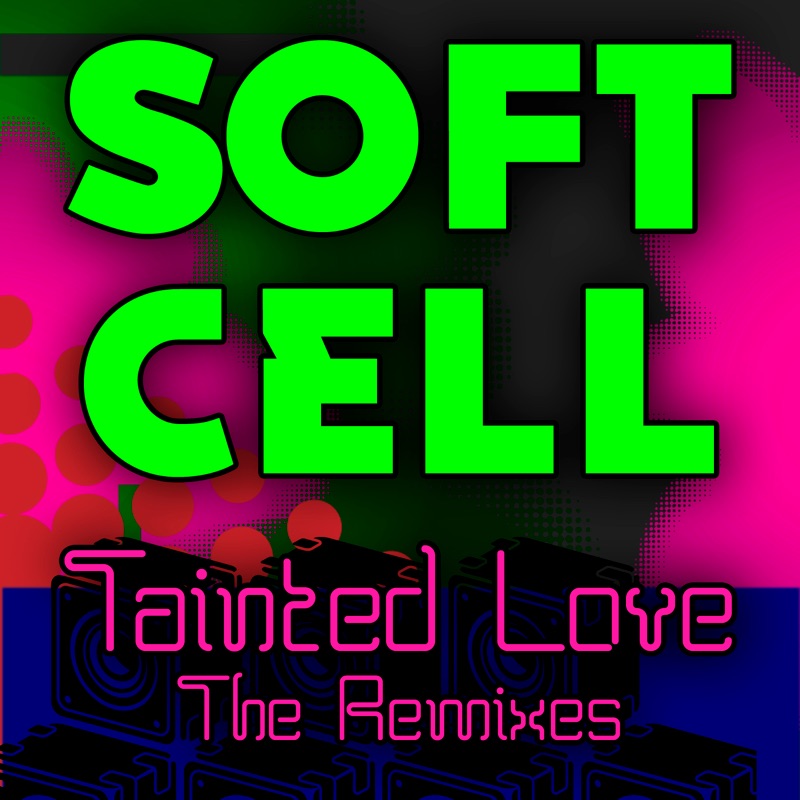 Tainted Love (DJ Rad Remix)