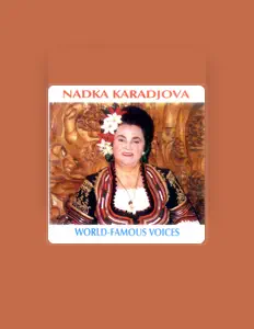 Listen to Nadka Karadjova, watch music videos, read bio, see tour dates & more!