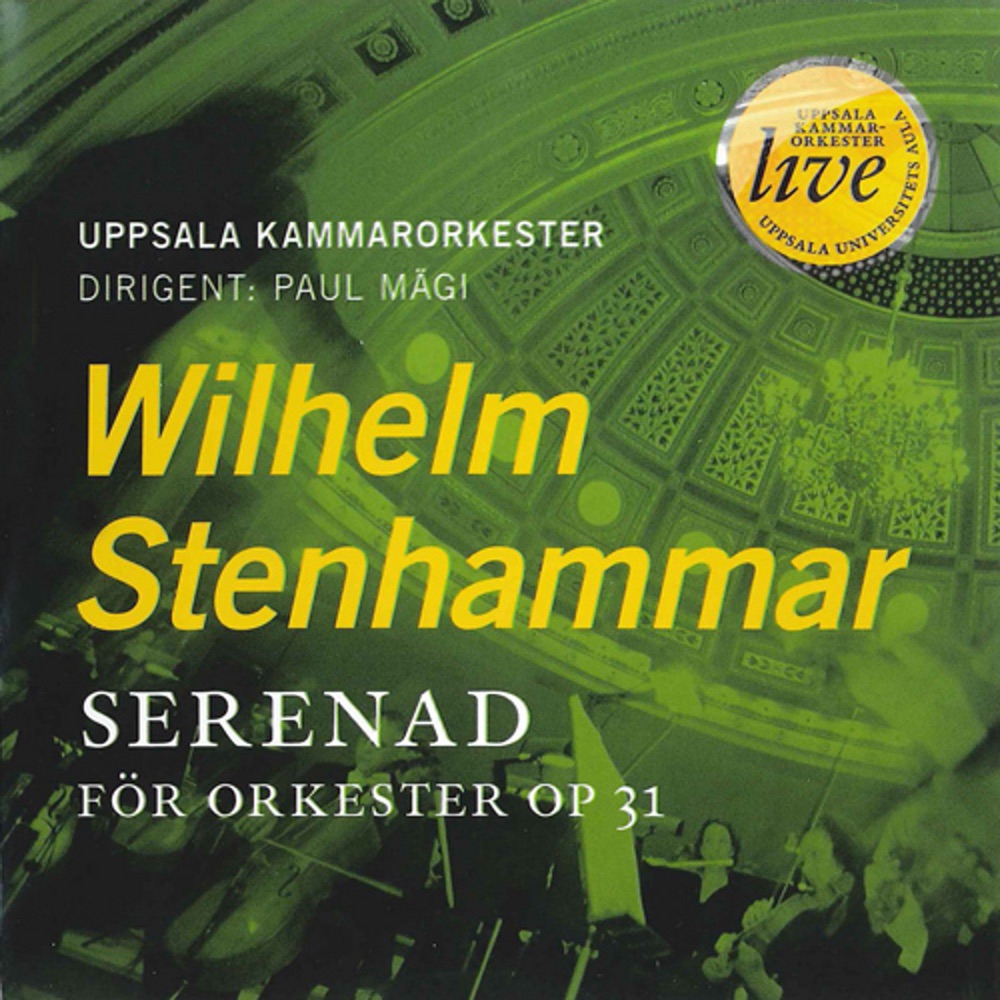 Обложка альбома «W. STENHAMMAR : Serenade, Op. 31Uppsala- Chamber Orchestra» — Paul Magi