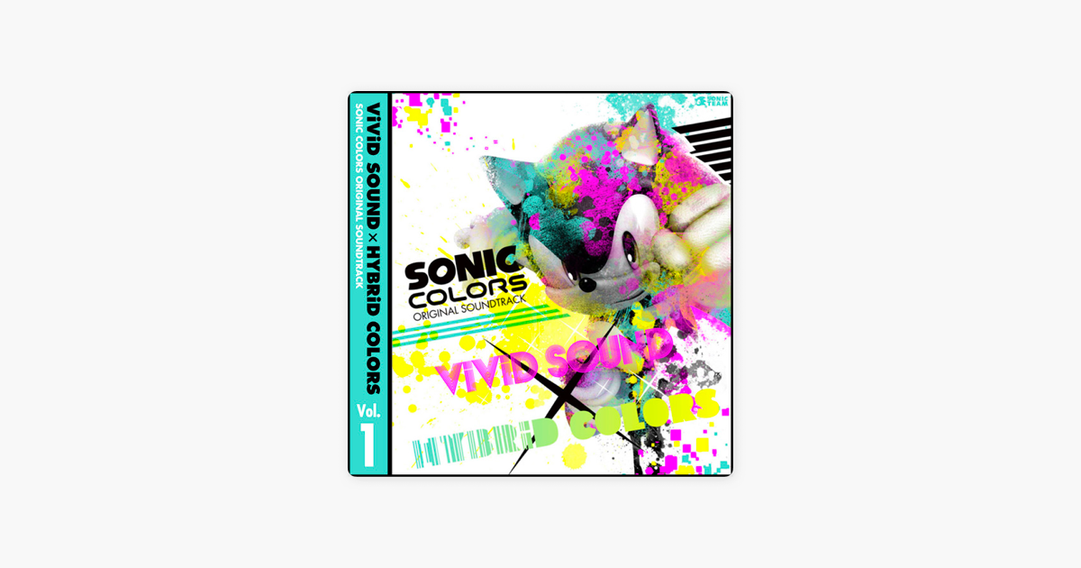 ‎Sonic Colors Original Soundtrack Vivid Sound × Hybrid Colors Vol. 1 by Various Artists on iTunes
