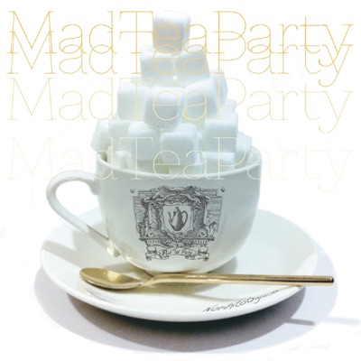 Mad Tea Party