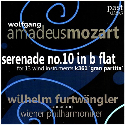 Mozart: Serenade No. 10 In B-Flat for 13 Wind Instruments, K. 361 - "Gran Partita"