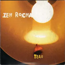 Tear - Zeh Rocha