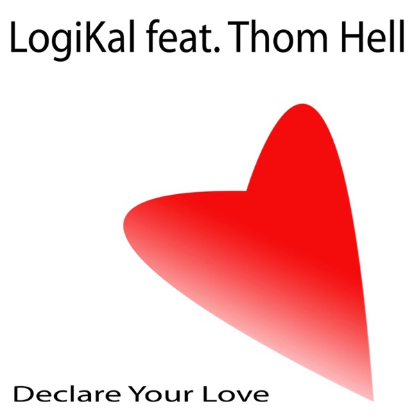 Declare Your Love (feat. Thom Hell)