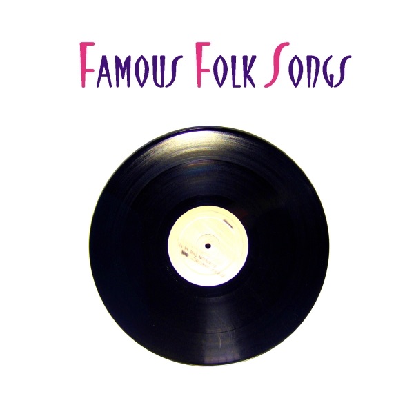 Famous Folk Songs