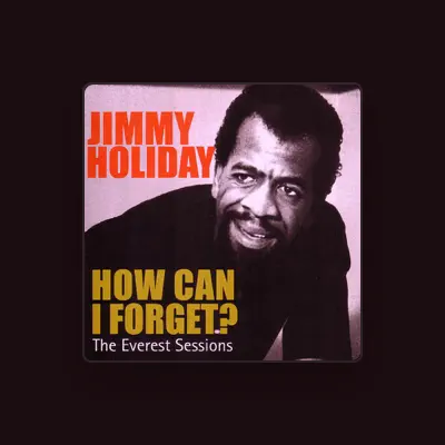 Listen to Jimmy Holiday, watch music videos, read bio, see tour dates & more!