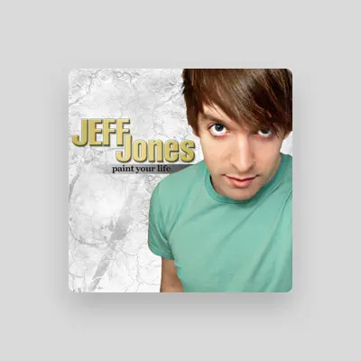 Listen to Jeff Jones, watch music videos, read bio, see tour dates & more!