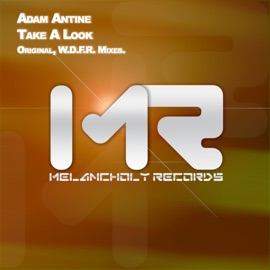 Take a Look (W.D.F.R. Remix) Adam Antine